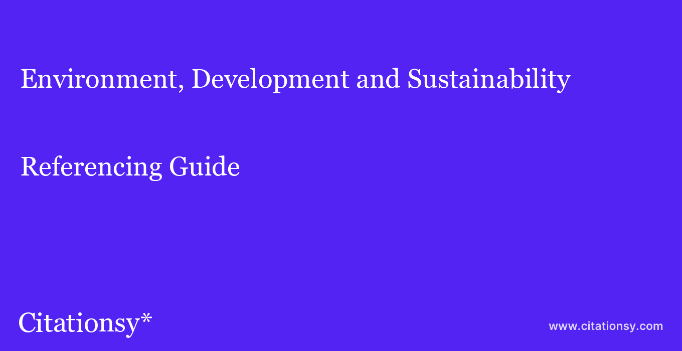 cite Environment, Development and Sustainability  — Referencing Guide